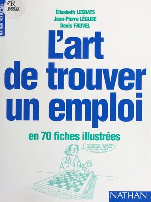 cover image of L'art de trouver un emploi en 70 fiches illustrées